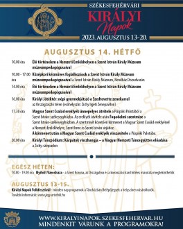 A Székesfehérvári Királyi Napok programjai augusztus 14-én, hétfőn